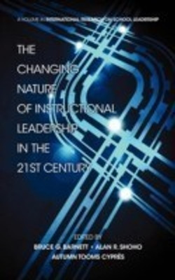 The Changing Nature of Instructional Leadership in the 21st Century(English, Hardcover, unknown)