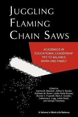 Juggling Flaming Chain Saws(English, Paperback, unknown)