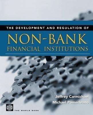 Development and Regulation of Non-Bank Financial Institutions(English, Paperback, Carmichael Jeffrey)