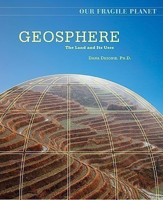 Geosphere(English, Hardcover, Desonie Dana)