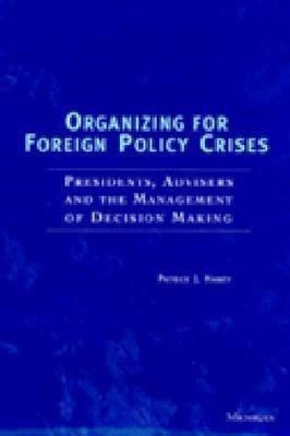 Organizing for Foreign Policy Crises(English, Paperback, Haney Patrick J.)