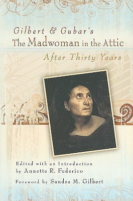 Gilbert and Gubar's The Madwoman in the Attic After Thirty Years(English, Hardcover, unknown)