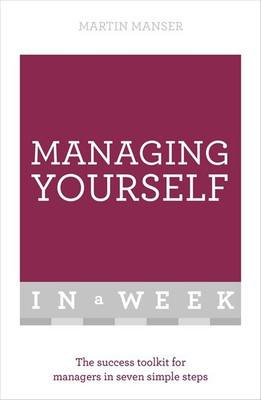 Managing Yourself In A Week(English, Paperback, Manser Martin)