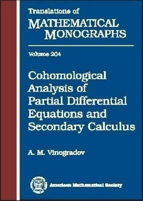 Cohomological Analysis of Partial Differential Equations and Secondary Calculus(English, Hardcover, unknown)