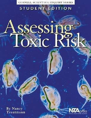 Assessing Toxic Risk, Student Edition(English, Paperback, Trautmann Nancy M.)