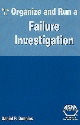 How to Organize and Run a Failure Investigation(English, Hardcover, Dennies Dr. Daniel P.)