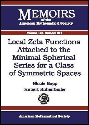 Local Zeta Functions Attached to the Minimal Spherical Series for a Class of Symmetric Spaces(English, Paperback, unknown)