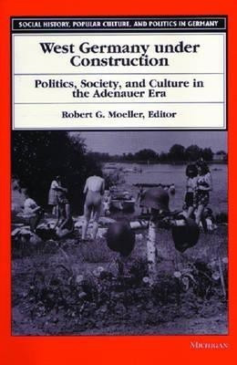 West Germany under Construction(English, Paperback, unknown)