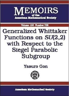 Generalized Whittaker Functions on SU(2, 2) with Respect to the Siegel Parabolic Subgroup(English, Paperback, unknown)