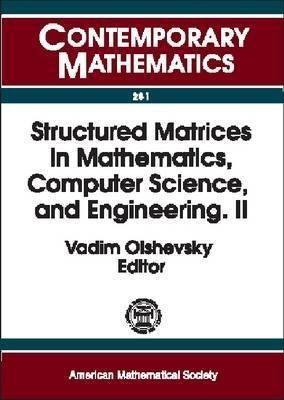 Structured Matrices in Mathematics, Computer Science, and Engineering, Part 2(English, Paperback, unknown)