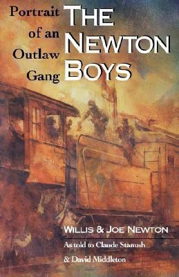 The Newton Boys: Portrait Of An Outlaw Gang(English, Paperback, unknown)