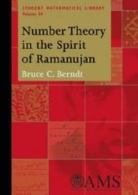 Number Theory in the Spirit of Ramanujan(English, Paperback, Berndt Bruce C.)