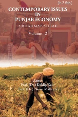 Contemporary Issues in Punjab Economy : A Roadmap Ahead(Hardcover, Prof. (Dr.) Kuldip Kaur, Prof. (Dr.) Neena Malhotra)