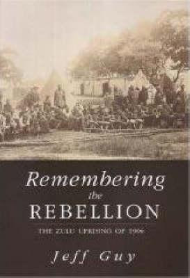 Remembering the Rebellion(English, Paperback, Guy Jeff)
