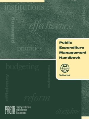 Public Expenditure Management Handbook(English, Paperback, Bank World)