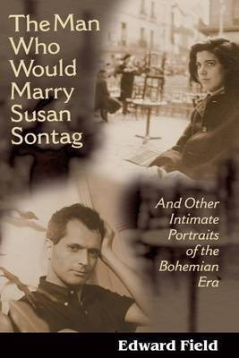 The Man Who Would Marry Susan Sontag(English, Electronic book text, Field Edward)