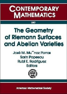 The Geometry of Rieman Surfaces and Abelian Varieties(English, Paperback, unknown)