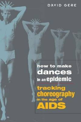 How to Make Dances in an Epidemic(English, Electronic book text, Gere David)