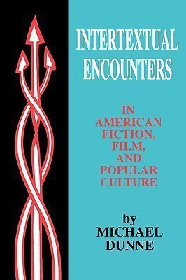Intertextual Encounters in American Fiction, Film, and Popular Culture(English, Paperback, unknown)