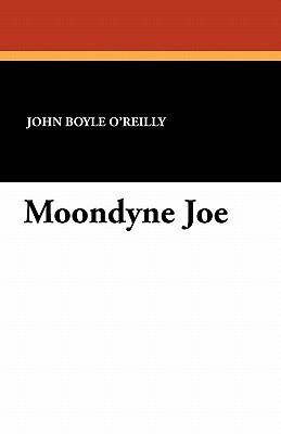 Moondyne Joe(English, Paperback, O'Reilly John Boyle)
