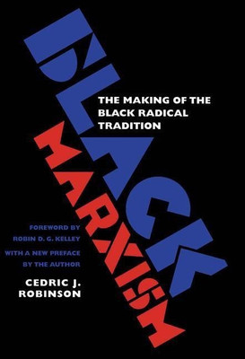Black Marxism(English, Paperback, Robinson Cedric J.)