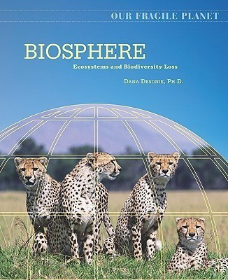 Biosphere(English, Hardcover, Desonie Dana)