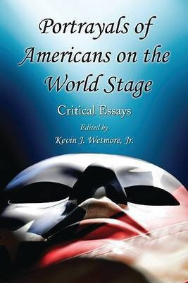 Portrayals of Americans on the World Stage(English, Paperback, unknown)