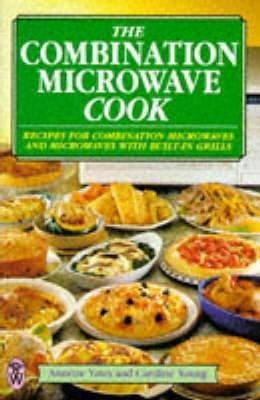 The Combination Microwave Cook(English, Electronic book text, Yates Annette)