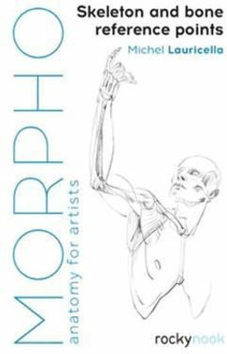 Morpho: Skeleton and Bone Reference Points(English, Paperback, Lauricella Michel)