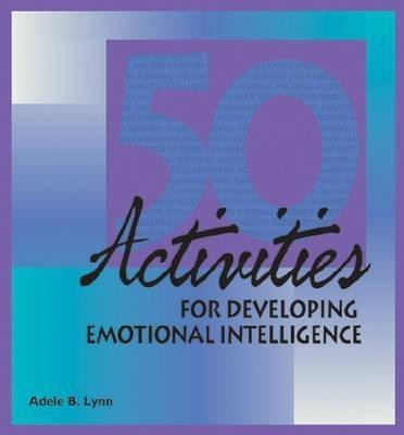 50 Activities for Developing Emotional Intelligence(English, Spiral bound, Lynn Adele B.)