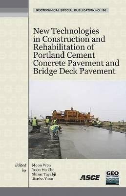 New Technologies in Construction and Rehabilitation of Portland Cement Concrete Pavement and Bridge Deck Pavement(English, Paperback, American Society of Civil Engineers)