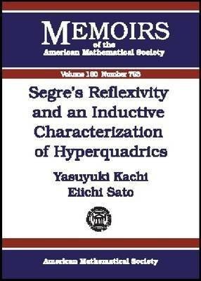 Segre's Reflexivity and an Inductive Characterization of Hyperquadrics(English, Paperback, unknown)