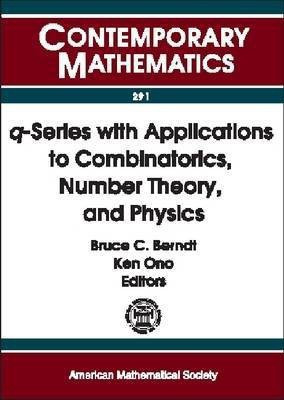 q-series with Applications to Combinatorics, Number Theory and Physics(English, Paperback, unknown)