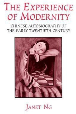 The Experience of Modernity(English, Hardcover, Ng Janet)
