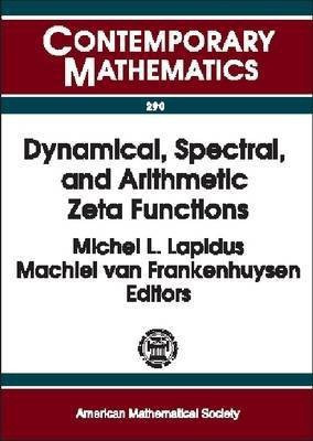 Dynamical, Spectral and Arithmetic Zeta Functions(English, Paperback, unknown)