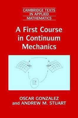 A First Course in Continuum Mechanics(English, Electronic book text, Gonzalez Oscar)