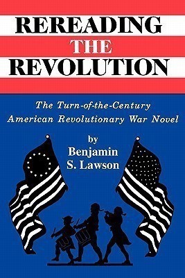 Rereading the Revolution(English, Paperback, Lawson Benjamin S.)