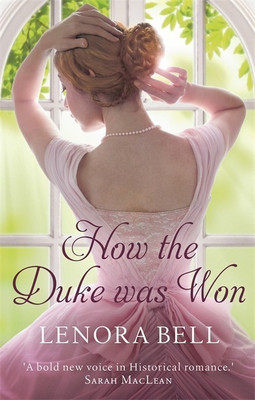 How the Duke Was Won(English, Paperback, Bell Lenora)