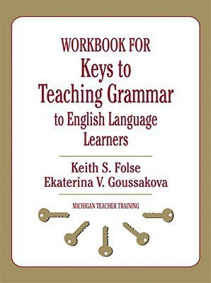 Keys to Teaching Grammar to English Language Learners Workbook(English, Paperback, unknown)