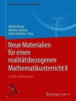 Neue Materialien fuer einen realitaetsbezogenen Mathematikunterricht 8(German, Paperback, unknown)