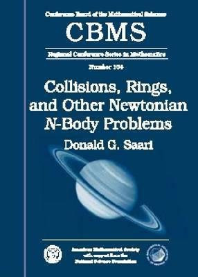 Collisions, Rings, and Other Newtonian N-Body Problems(English, Paperback, unknown)