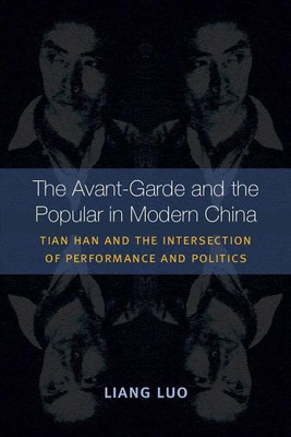 The Avant-Garde and the Popular in Modern China(English, Paperback, Luo Liang)