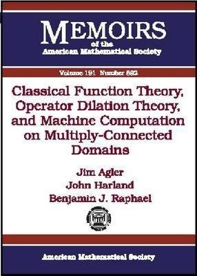 Classical Function Theory, Operator Dilation Theory, and Machine Computation on Multiply-connected Domains(English, Paperback, unknown)