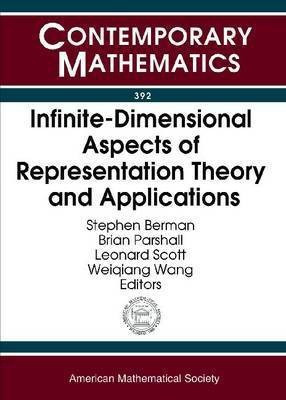 Infinite-dimensional Aspects of Representation Theory and Applications(English, Paperback, unknown)