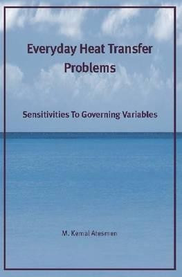 Everyday Heat Transfer Problems(English, Paperback, unknown)