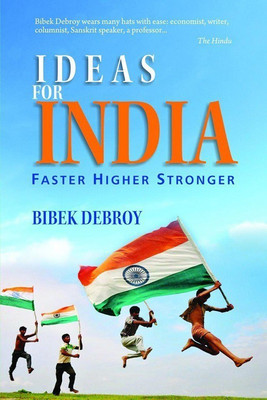Ideas for India(English, Hardcover, Debroy Bibek)