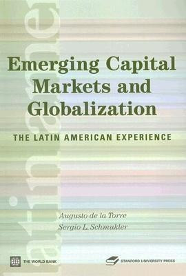 Emerging Capital Markets and Globalization(English, Paperback, Torre Augusto de la)