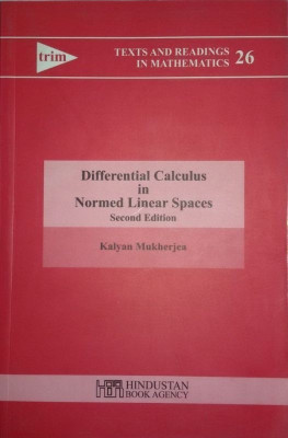 Differential Calculas in Normed Linear Spaces(English, Paperback, Mukherjea Kalyan)
