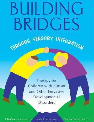 Building Bridges Through Sensory Integration(English, Spiral bound, Yack Ellen)