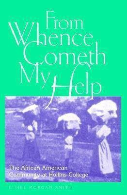 From Whence Cometh My Help(English, Hardcover, Smith Ethel Morgan)